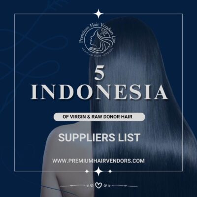 5 Indonesia Donor Hair Suppliers
